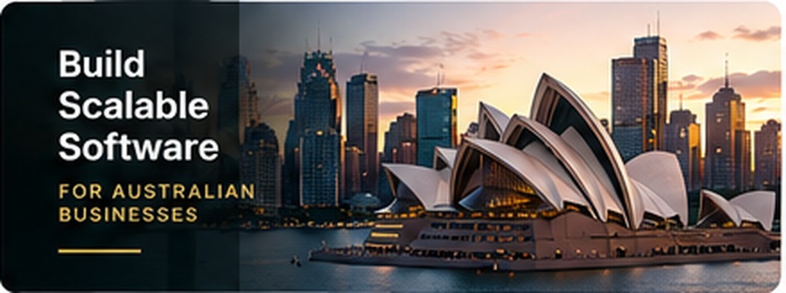 Building Scalable Software for Australian Businesses